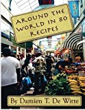 Around the World in 80 Recipes  N/A 9781475278262 Front Cover