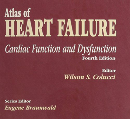 Atlas of Heart Failure  2005 9781573402262 Front Cover