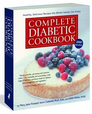 Complete Diabetic Cookbook Healthy, Delicious Recipes the Whole Family Can Enjoy  2013 9781579129262 Front Cover