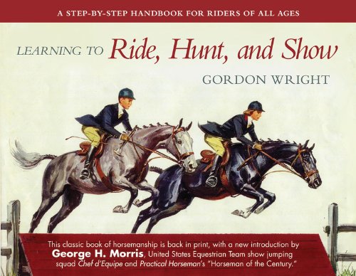 Learning to Ride, Hunt, and Show   2009 9781602397262 Front Cover