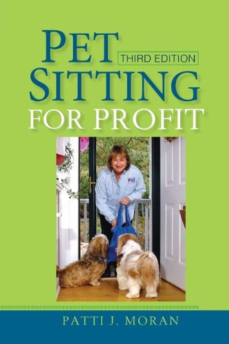 Pet Sitting for Profit  3rd 9781630260262 Front Cover