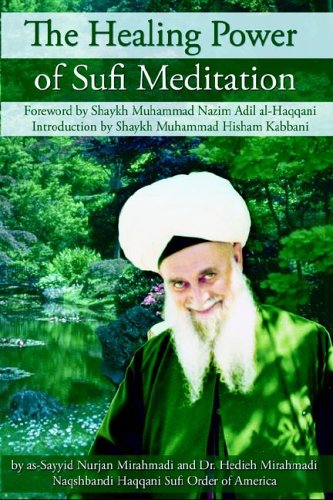 Healing Power of Sufi Meditation   2005 9781930409262 Front Cover