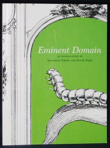 Eminent Domain An Installation  2006 9781932281262 Front Cover