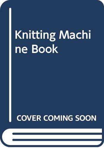 Knitting Machine Book   1984 9780004117263 Front Cover