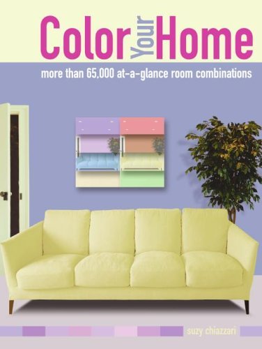 Color Your Home More Than 65,000 At-a-Glance Room Combinations  2005 9780060797263 Front Cover