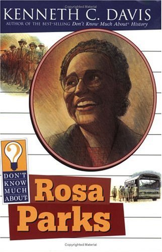 Don't Know Much about Rosa Parks   2005 9780064421263 Front Cover