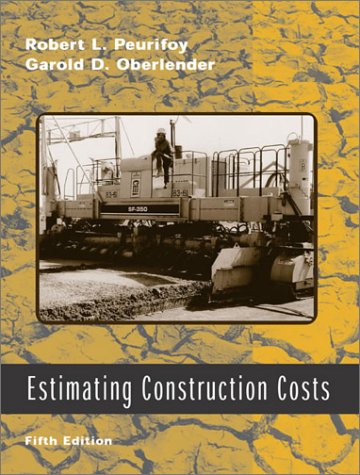 Estimating Construction Costs  5th 2002 (Revised) 9780072536263 Front Cover