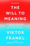 Will to Meaning Foundations and Applications of Logotherapy N/A 9780142181263 Front Cover