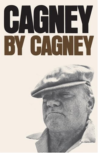 Cagney by Cagney An Autobiography N/A 9780385520263 Front Cover