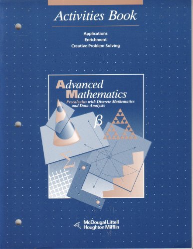 Advanced Mathematics Precalculus with Discrete Mathematics and Data Analysis Student Manual, Study Guide, etc.  9780395529263 Front Cover