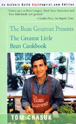 Bean Gourmet Presents the Greatest Little Bean Cookbook  N/A 9780595091263 Front Cover