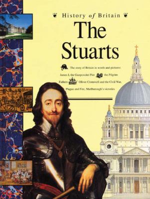 THE STUARTS (HISTORY OF BRITAIN S.) N/A 9780600580263 Front Cover