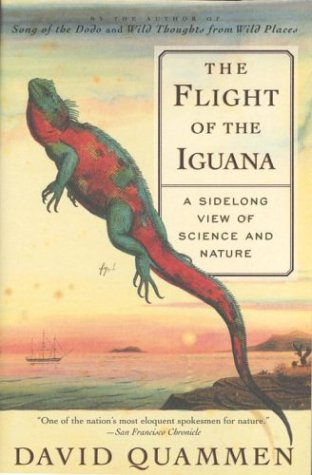 Flight of the Iguana A Sidelong View of Science and Nature  1998 9780684836263 Front Cover
