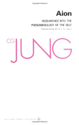 Collected Works of C. G. Jung, Volume 9 (Part 2) Aion: Researches into the Phenomenology of the Self 2nd 1969 9780691018263 Front Cover