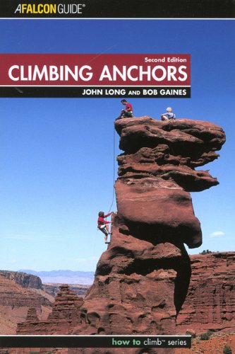 Climbing Anchors  2nd 2006 (Revised) 9780762723263 Front Cover