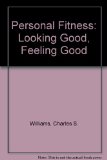 Personal Fitness Looking Good/Feeling Good 4th 2001 9780787247263 Front Cover