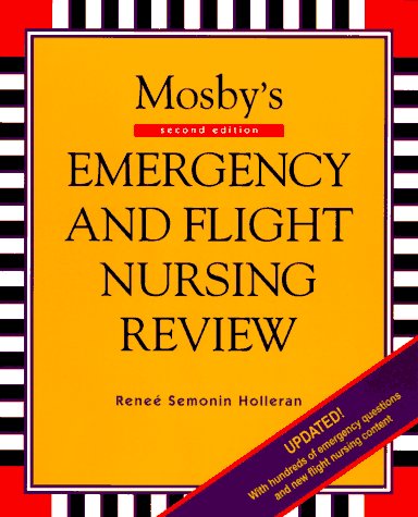 Mosby's Emergency and Flight Nursing Review 2nd 1996 9780815142263 Front Cover