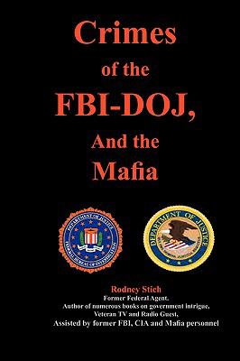 Crimes Ol the Cia-Doj, and the Mafi N/A 9780932438263 Front Cover