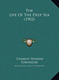 Life of the Deep Sea  N/A 9781169387263 Front Cover