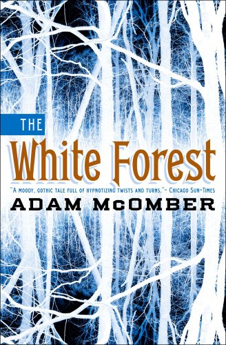 White Forest A Novel  2012 9781451664263 Front Cover