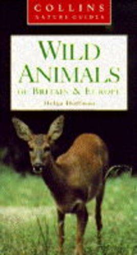 Collins Nature Guides Wild Animals of Britain and Europe  1995 9780002200264 Front Cover
