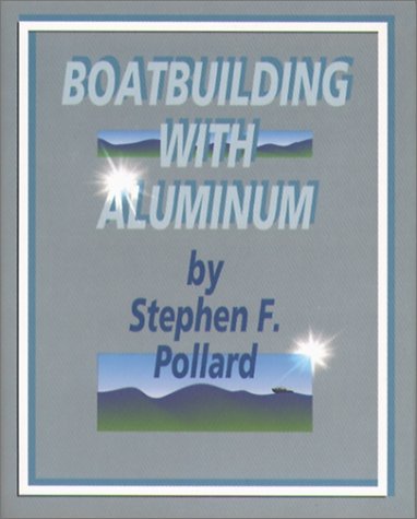 Boatbuilding with Aluminum   1993 9780070504264 Front Cover
