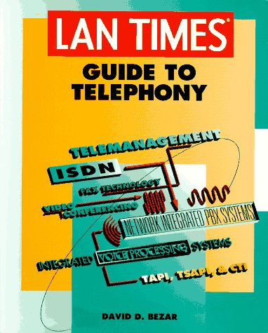 LAN Times Guide to Telephony 1st 1995 9780078821264 Front Cover