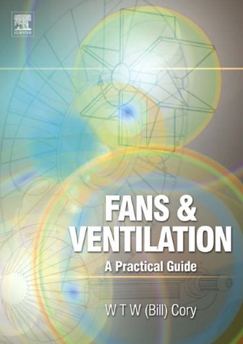 Fans and Ventilation A Practical Guide  2005 (Guide (Instructor's)) 9780080446264 Front Cover