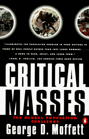 Critical Masses The Global Population Challenge  1996 9780140232264 Front Cover