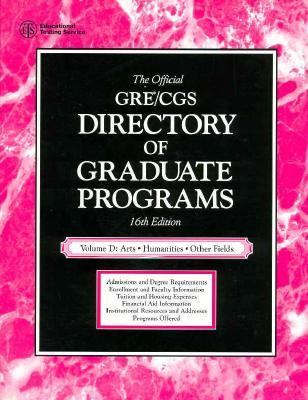 Official GRE CGS Directory of Graduate Programs Arts, Humanities and Other Fields 16th 9780446396264 Front Cover