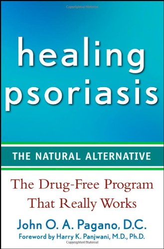 Healing Psoriasis The Natural Alternative  2009 9780470267264 Front Cover