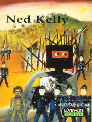 Livewire Real Lives Ned Kelly  N/A 9780521776264 Front Cover