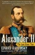 Alexander II The Last Great Tsar  2006 9780743284264 Front Cover