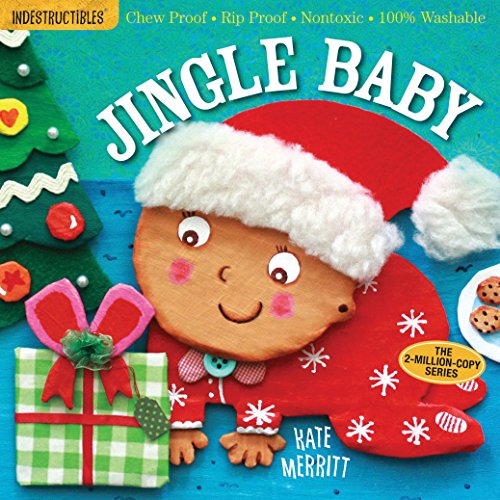 Indestructibles: Jingle Baby (baby's First Christmas Book) Chew Proof ï¿½ Rip Proof ï¿½ Nontoxic ï¿½ 100% Washable (Book for Babies, Newborn Books, Safe to Chew)  2016 9780761187264 Front Cover