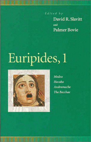 Euripides, 1 Medea, Hecuba, Andromache, the Bacchae  1998 9780812216264 Front Cover