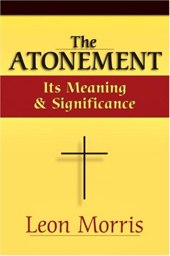 Atonement Its Meaning and Significance  1983 9780877848264 Front Cover