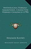 Pentateuchus Hebreao-Samaritanus, Charactere Hebraeo-Chaldaico N/A 9781166675264 Front Cover