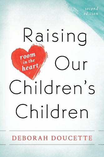 Raising Our Children's Children Room in the Heart 2nd 2014 9781589799264 Front Cover