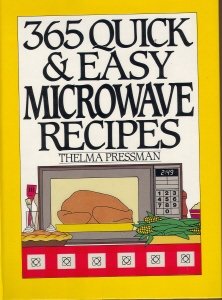 365 Quick and Easy Microwave Recipes N/A 9780060160265 Front Cover