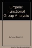 Organic Functional Group Analysis, Theory and Development N/A 9780080126265 Front Cover