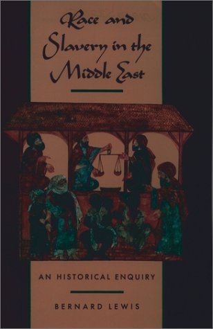 Race and Slavery in the Middle East An Historical Enquiry  1990 9780195053265 Front Cover