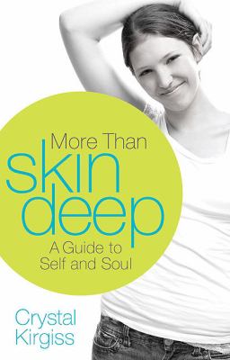 More Than Skin Deep A Guide to Self and Soul  2011 9780310669265 Front Cover