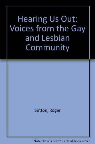 Hearing Us Out Voices from the Gay and Lesbian Community  1994 9780316823265 Front Cover