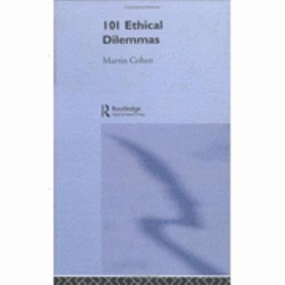 101 Ethical Dilemmas   2003 9780415261265 Front Cover
