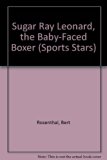Sugar Ray Leonard : The Baby-faced Boxer N/A 9780516043265 Front Cover