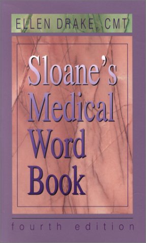 Sloane's Medical Word Book  4th 2001 (Revised) 9780721676265 Front Cover