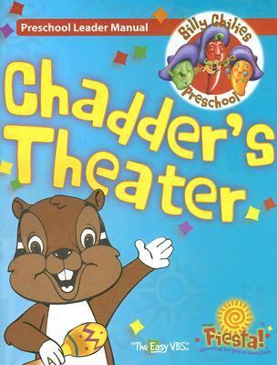 VBS-Fiesta-Chadder's Theater Preschool Leader Manual N/A 9780764431265 Front Cover
