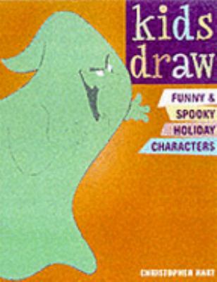 Kids Draw Funny and Spooky Holiday Characters   2001 9780823026265 Front Cover