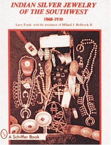 Indian Silver Jewelry of the Southwest 1868-1930 N/A 9780887402265 Front Cover