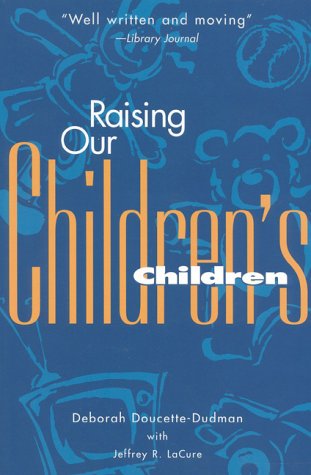 Raising Our Children's Children  Reprint  9781577490265 Front Cover